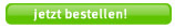 jetzt bestellen